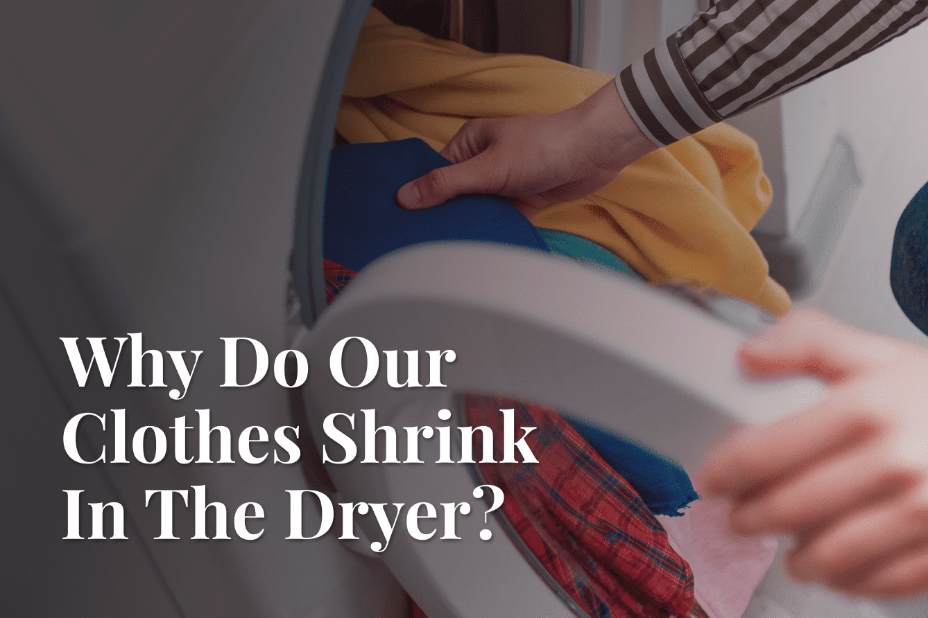 dryer shrinks clothes