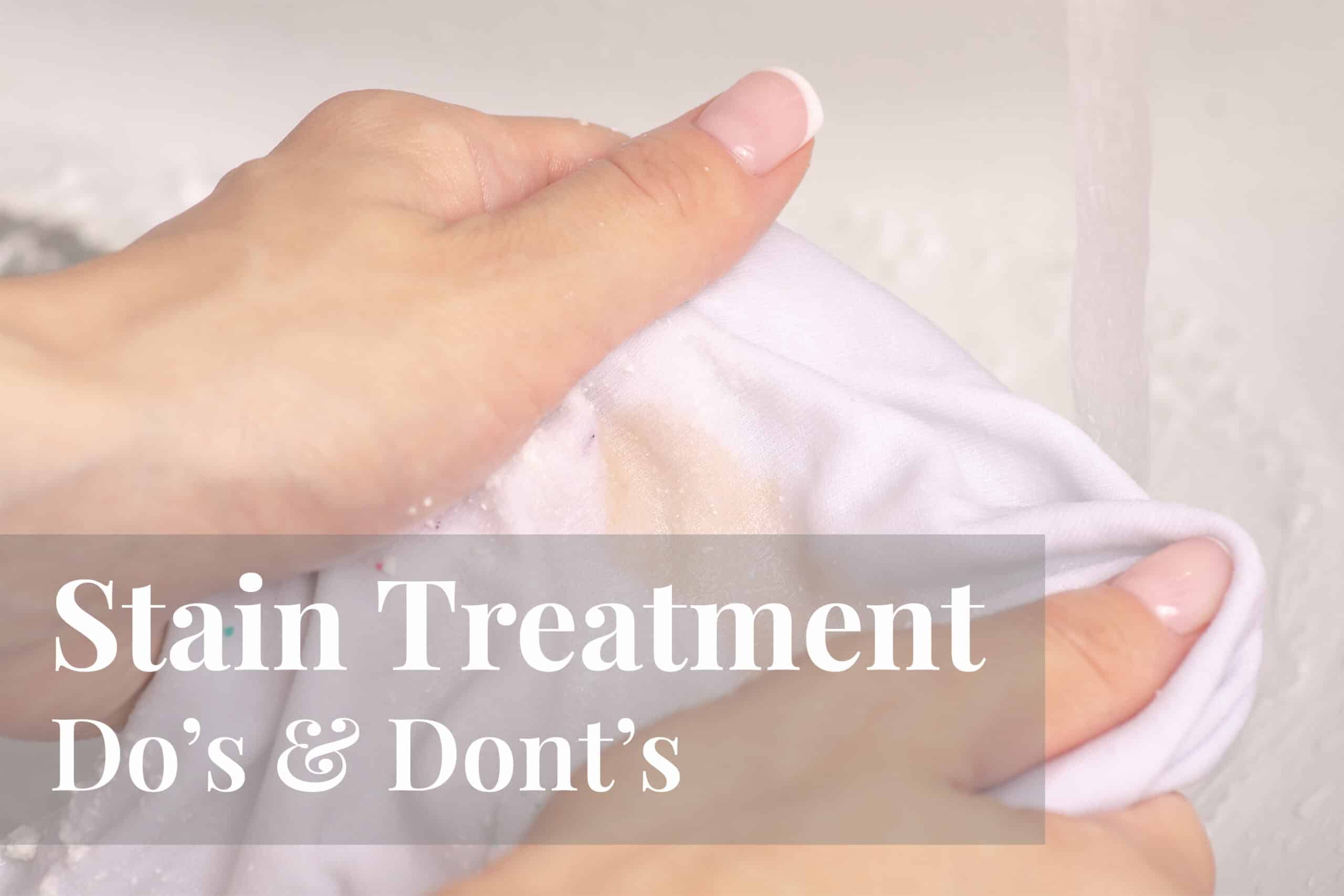 When Should I Try to Treat a Stain?